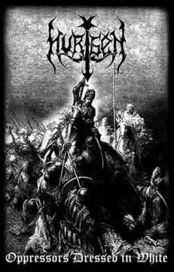 Hurtgen : Oppressors Dressed in White